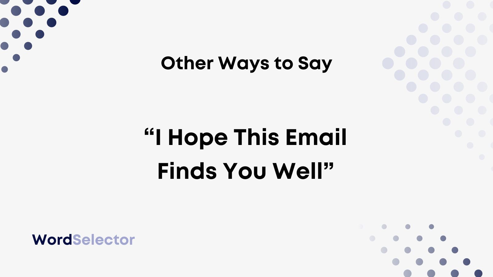 10-best-other-ways-to-say-i-hope-this-email-finds-you-well-reality