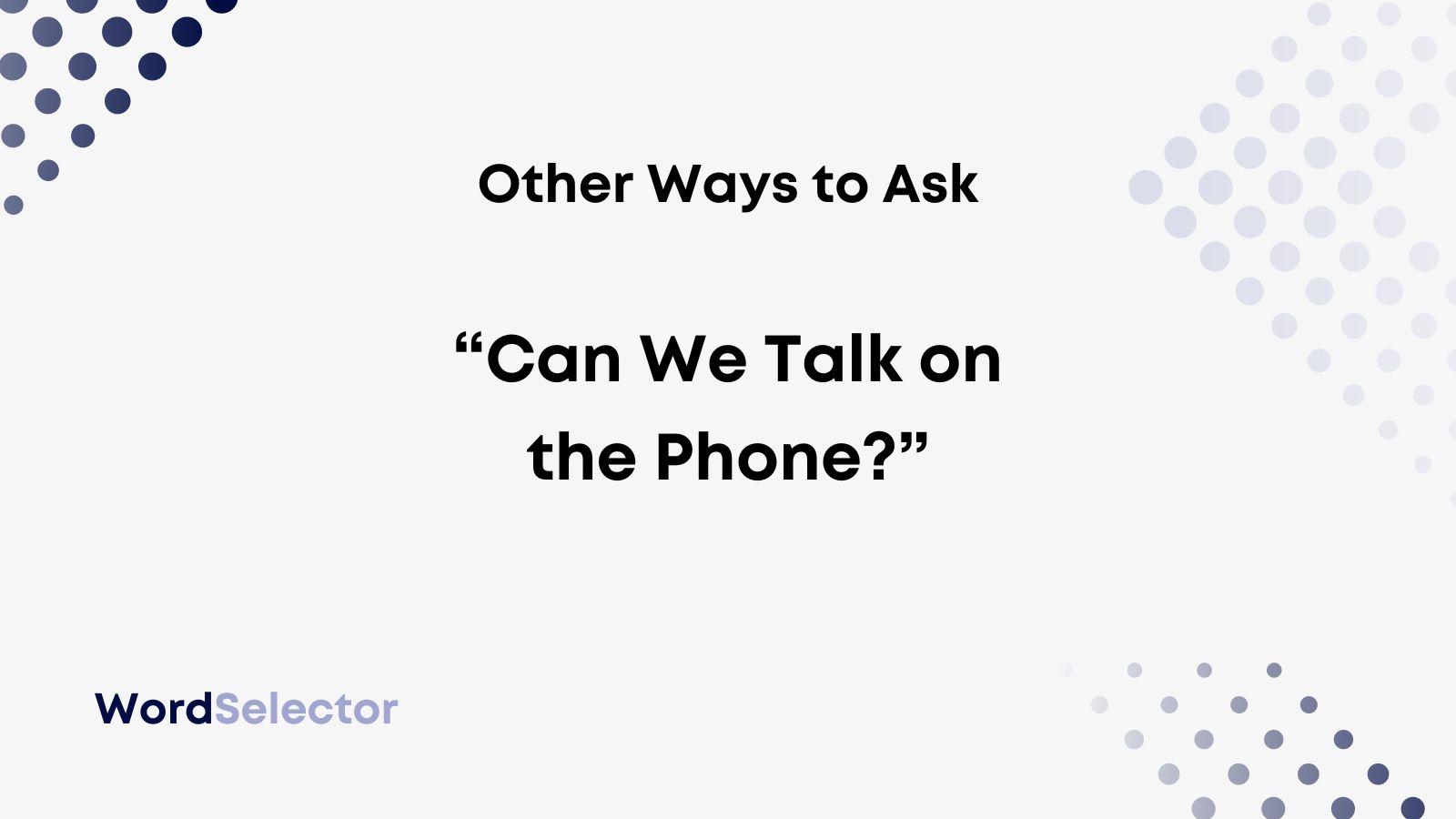 12-other-ways-to-ask-can-we-talk-on-the-phone-wordselector