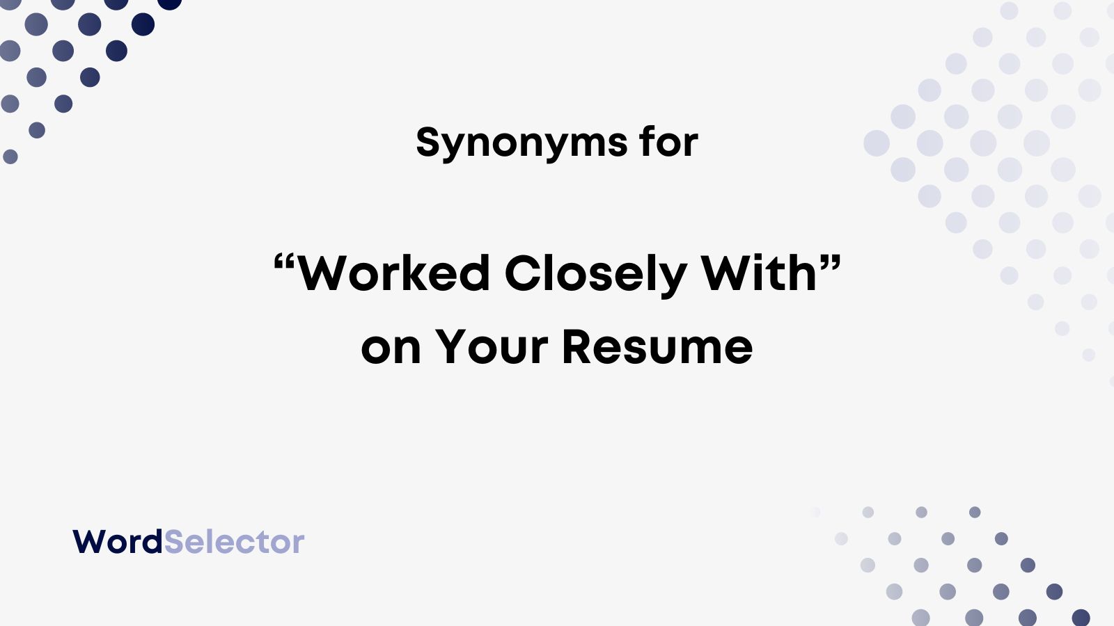 11 Synonyms for “Experience” on Your Resume - WordSelector