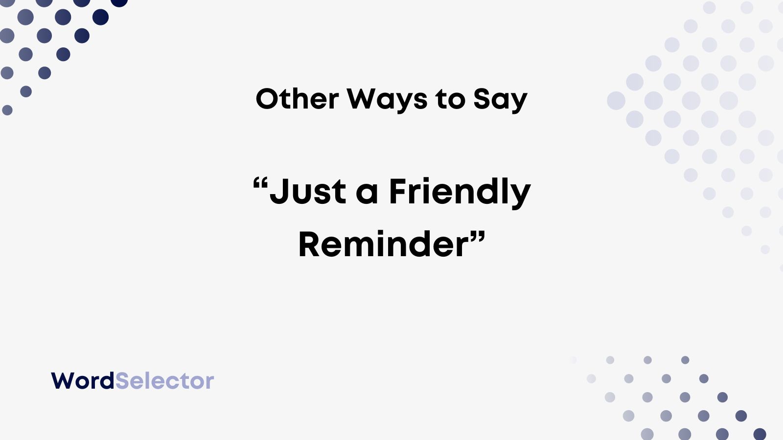 FRIENDLY REMINDER  Reminder, Sayings and phrases, Friendly