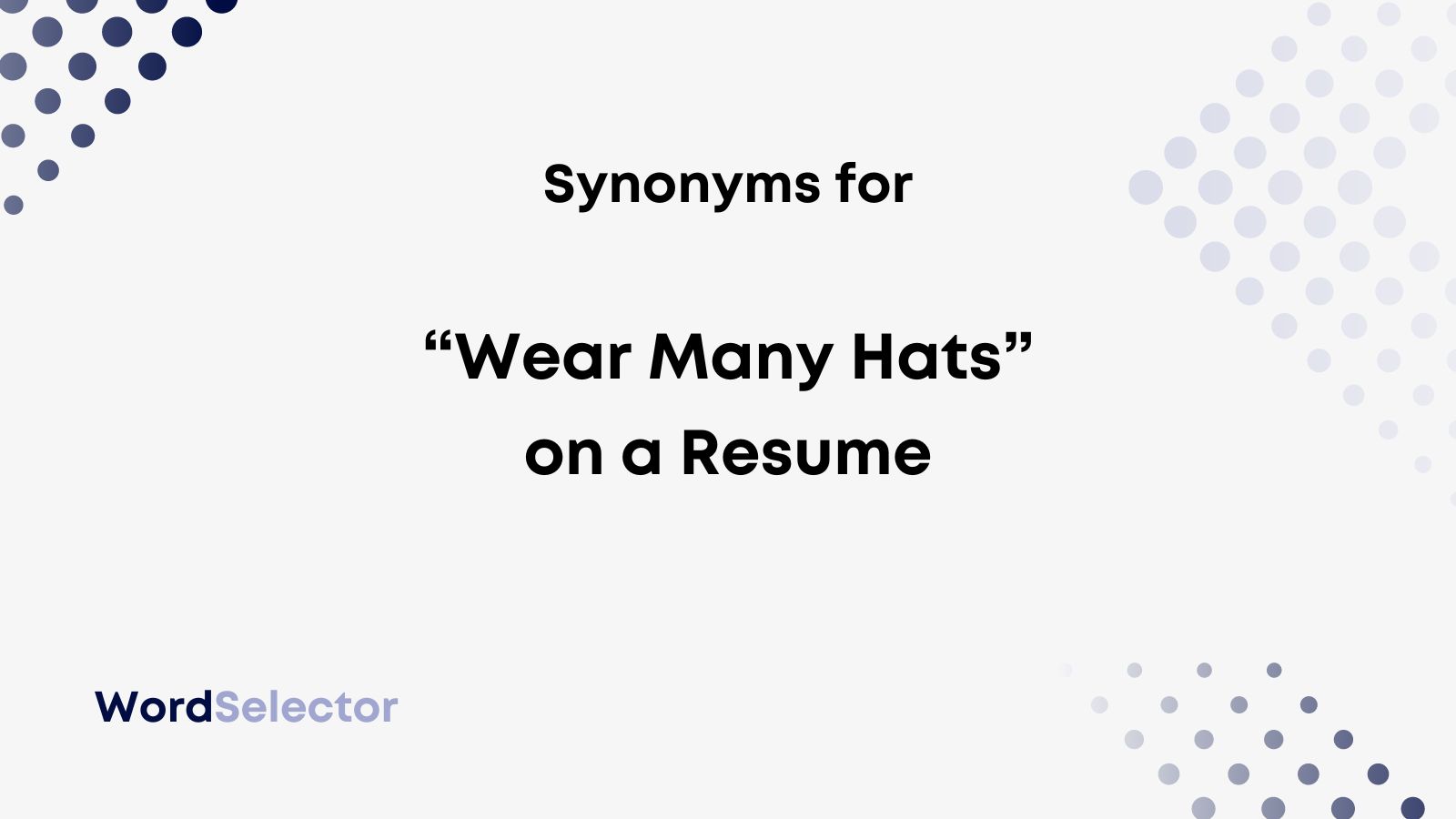 9-synonyms-for-wear-many-hats-on-your-resume-wordselector