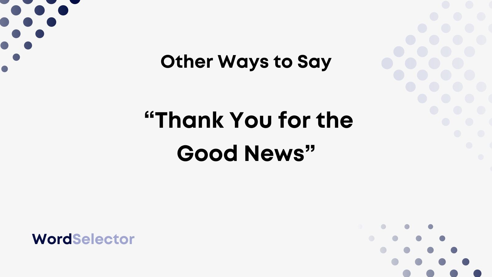 12-other-ways-to-say-thank-you-for-the-good-news-wordselector