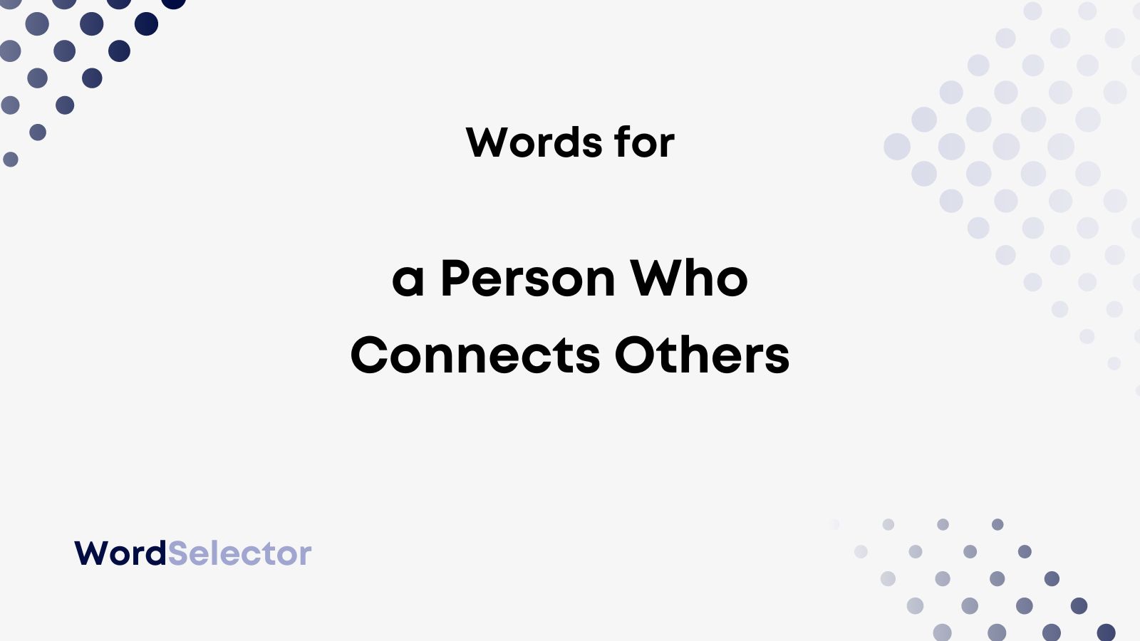 what-do-you-call-a-person-who-connects-others-wordselector