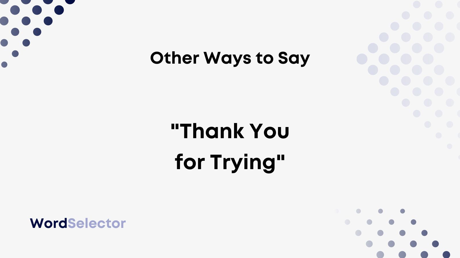 16-other-ways-to-say-thank-you-for-trying-wordselector