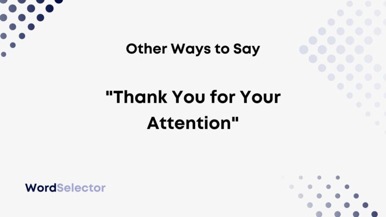 10-other-ways-to-say-thank-you-for-your-attention-wordselector