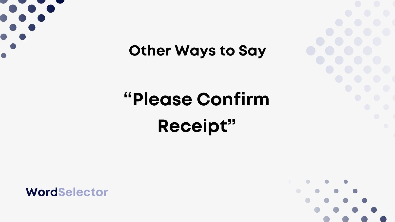 Different Ways To Say Confirm