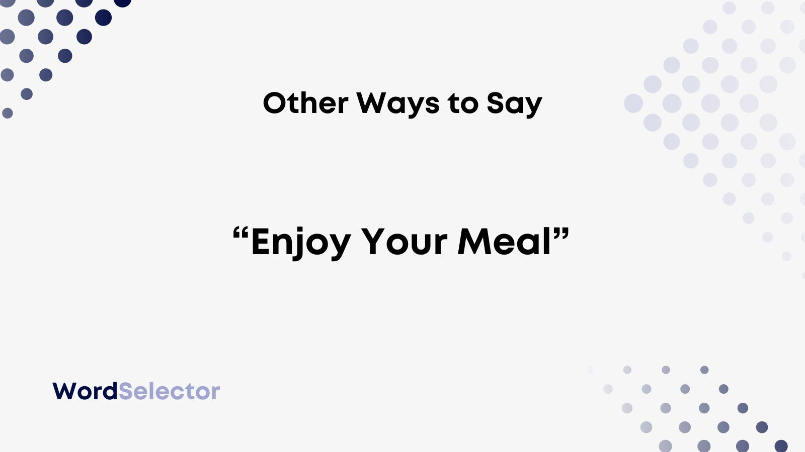 Examples of Other Ways to Say “Good”