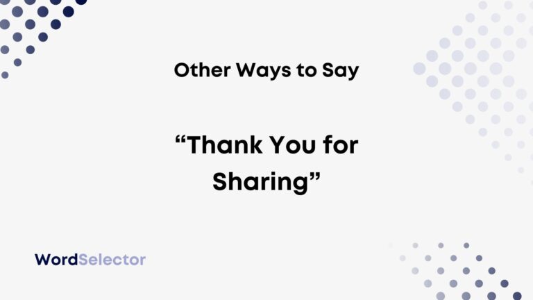 10-other-ways-to-say-thank-you-for-sharing-wordselector