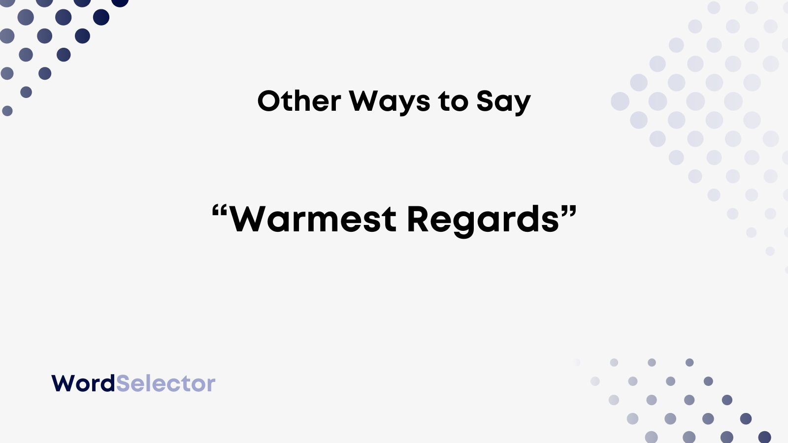 13-other-ways-to-say-warmest-regards-wordselector