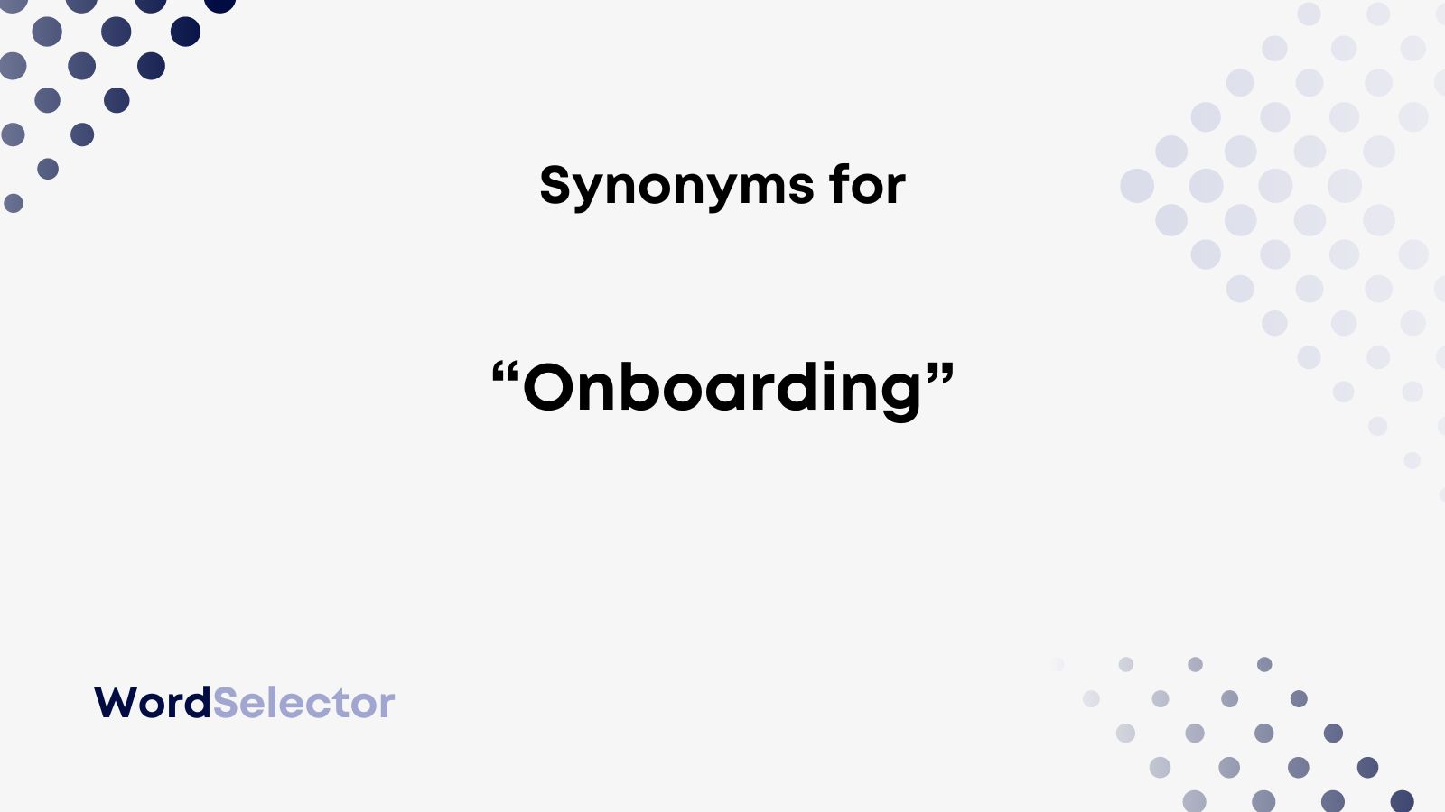 17 Synonyms For “onboarding” Wordselector