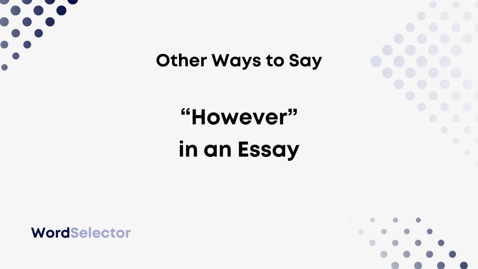 18-other-ways-to-say-however-in-an-essay-wordselector