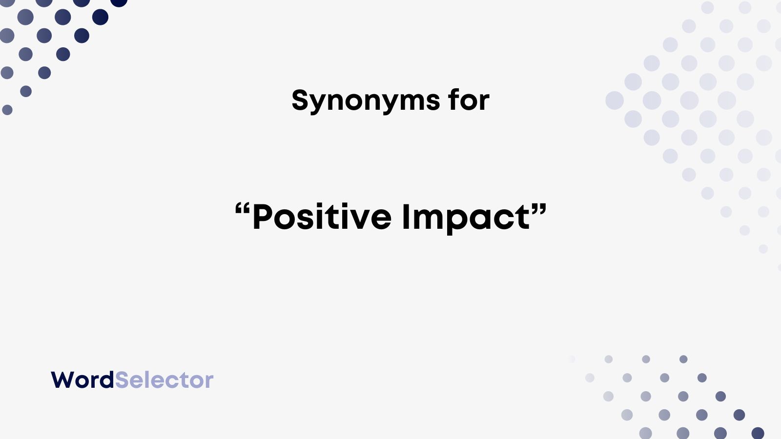 Positive Impact Synonym 