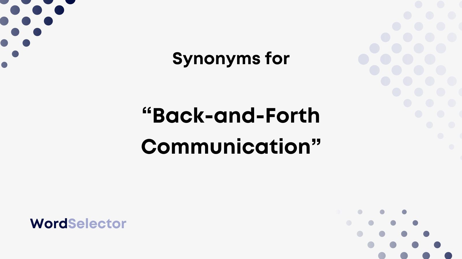 15-synonyms-for-back-and-forth-communication-wordselector