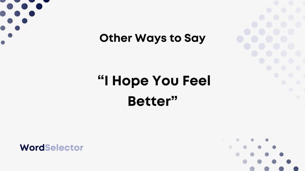 How To Say I Hope You Feel Better Soon In Thai