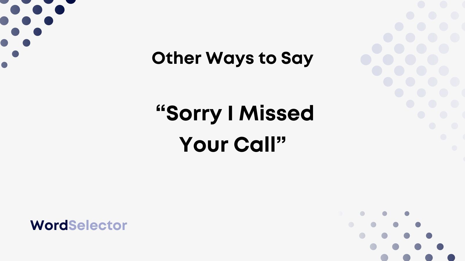 Sorry I Missed Your Call Definition