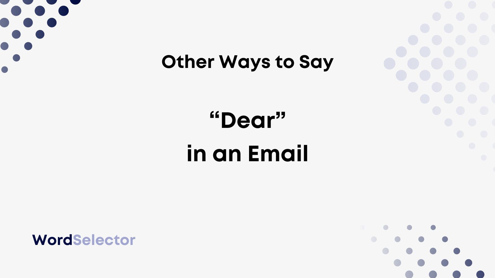 other-words-for-dear-in-an-email-wordselector