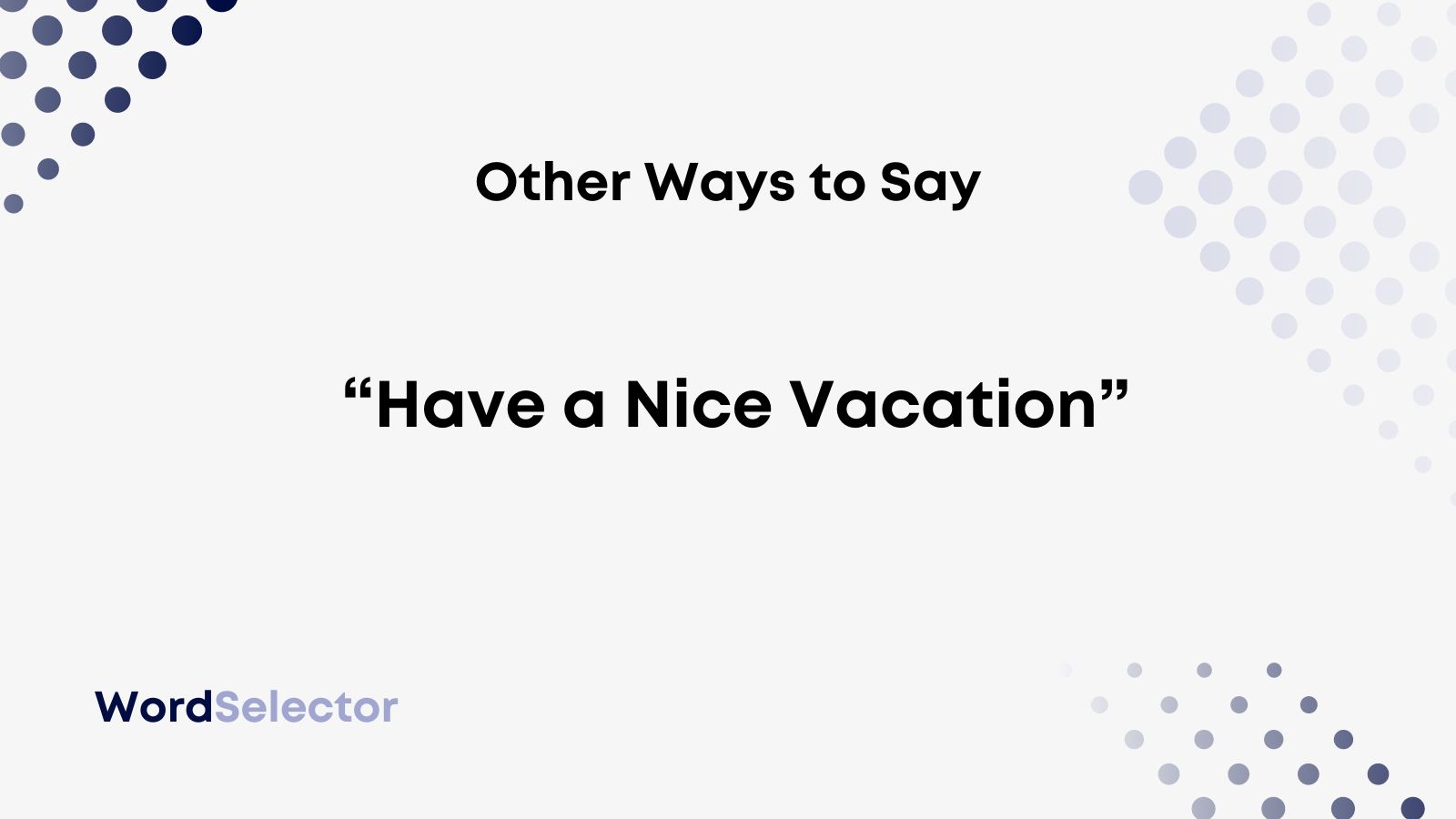 have a great vacation message