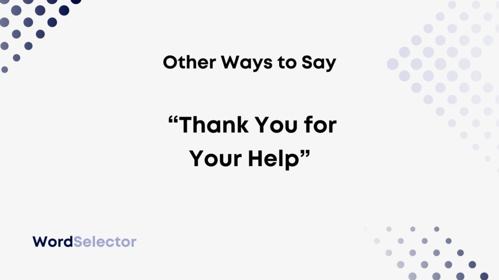 How To Say Thank You For Helping At Work