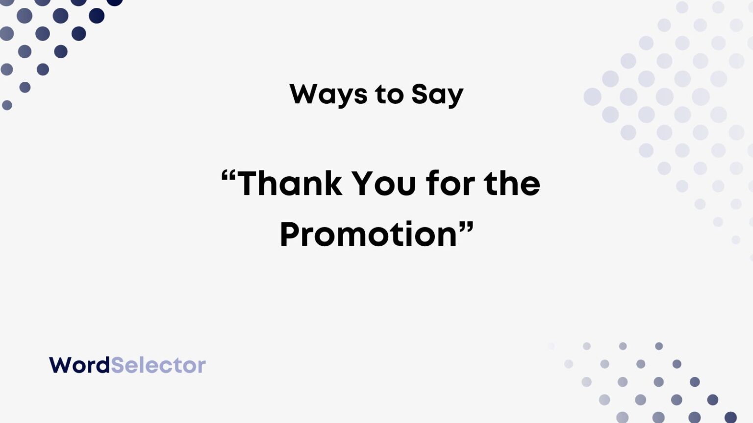 10-ways-to-say-thank-you-for-the-promotion-wordselector