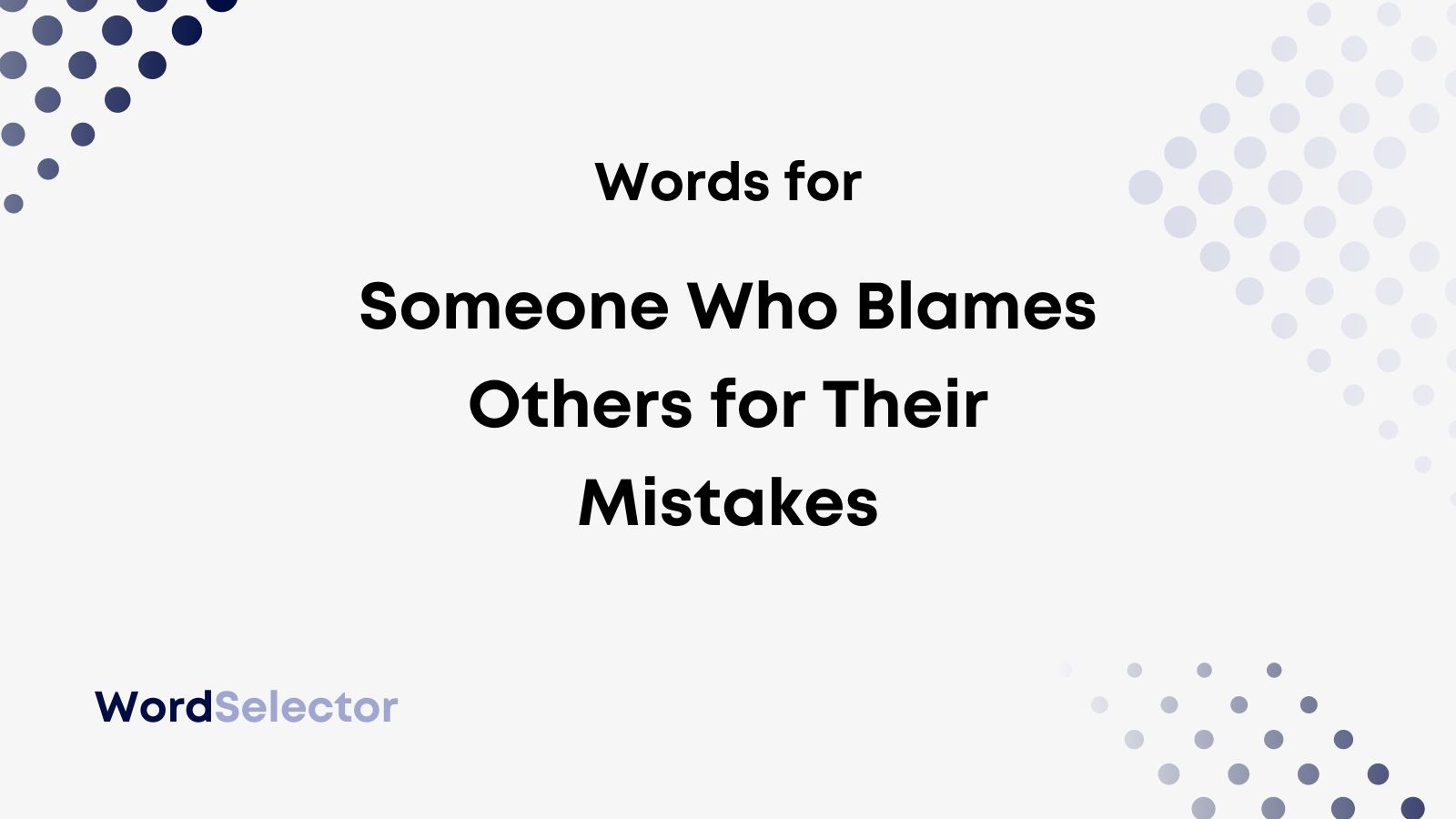 What Do You Call Someone Who Always Blames Others