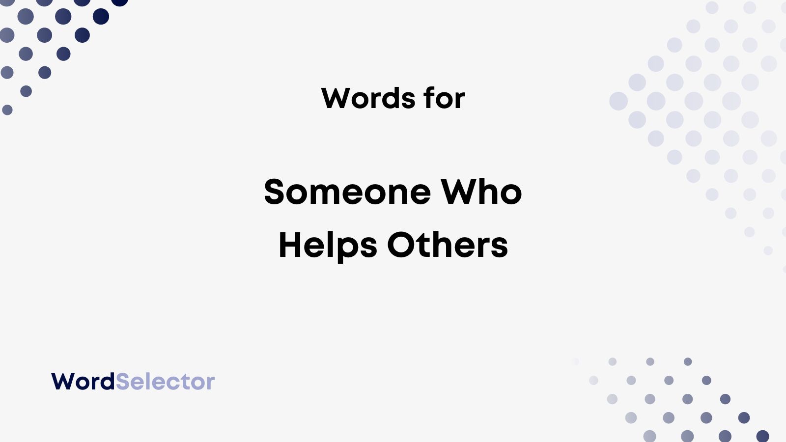 what-is-a-word-to-describe-someone-who-helps-others-wordselector