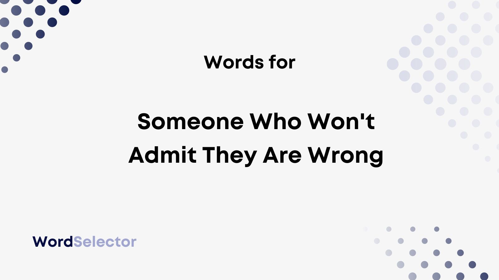 10-words-for-someone-who-won-t-admit-they-are-wrong-wordselector