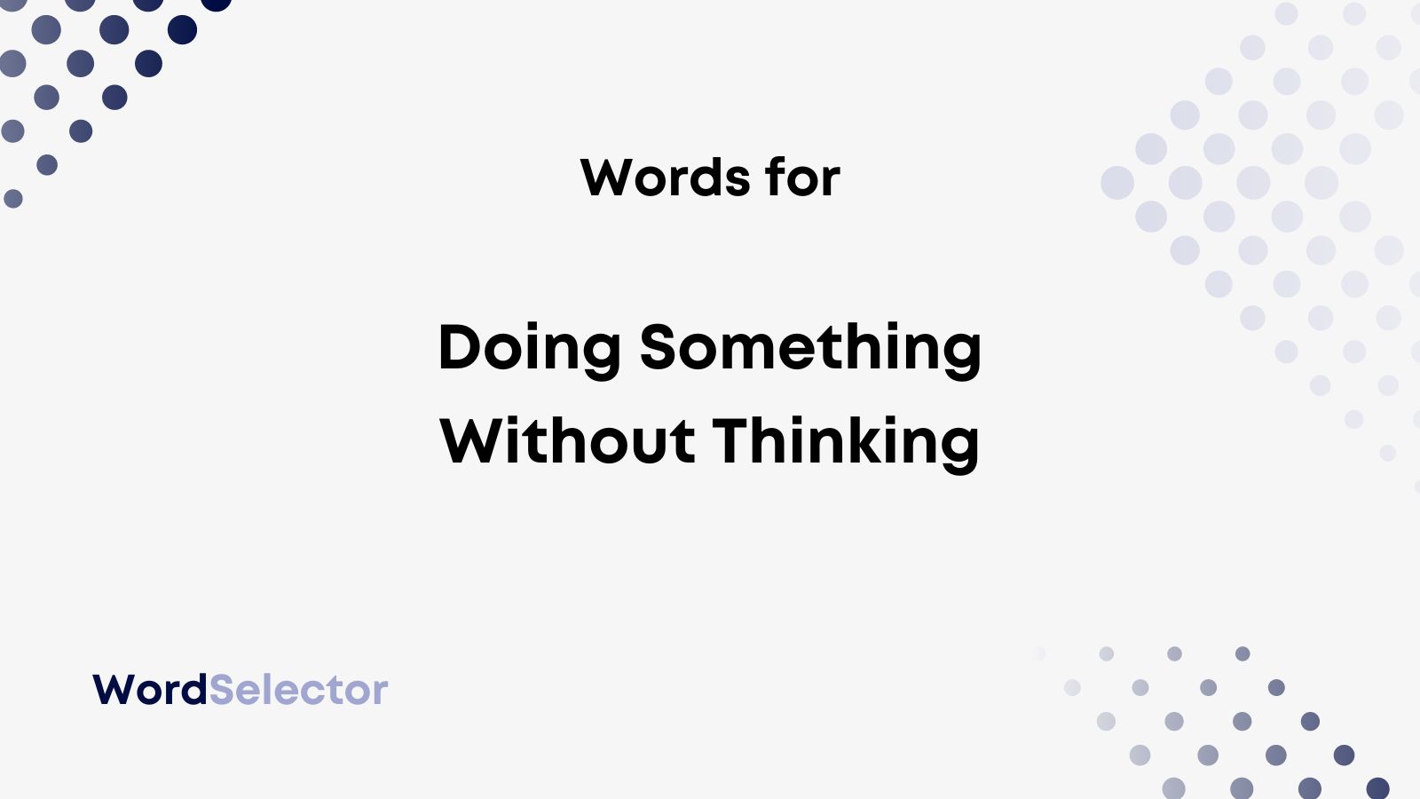 Another Word For Doing Something On The Spot