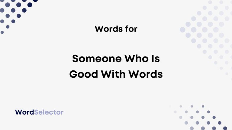 what-do-you-call-someone-who-is-good-with-words-wordselector