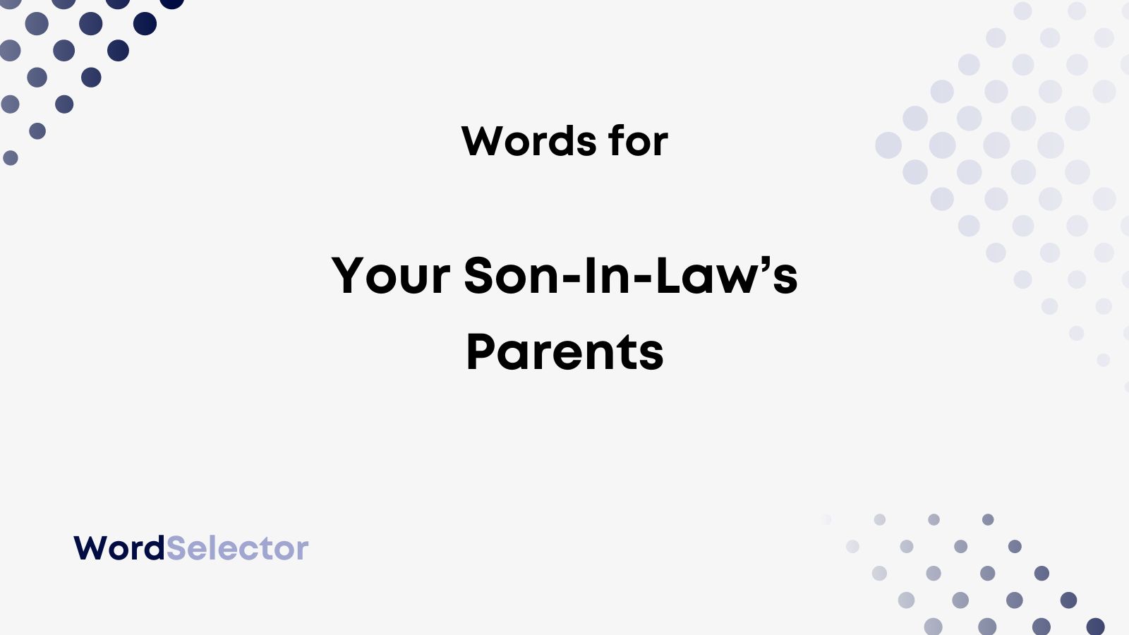 what-do-you-call-your-son-in-law-s-parents-wordselector