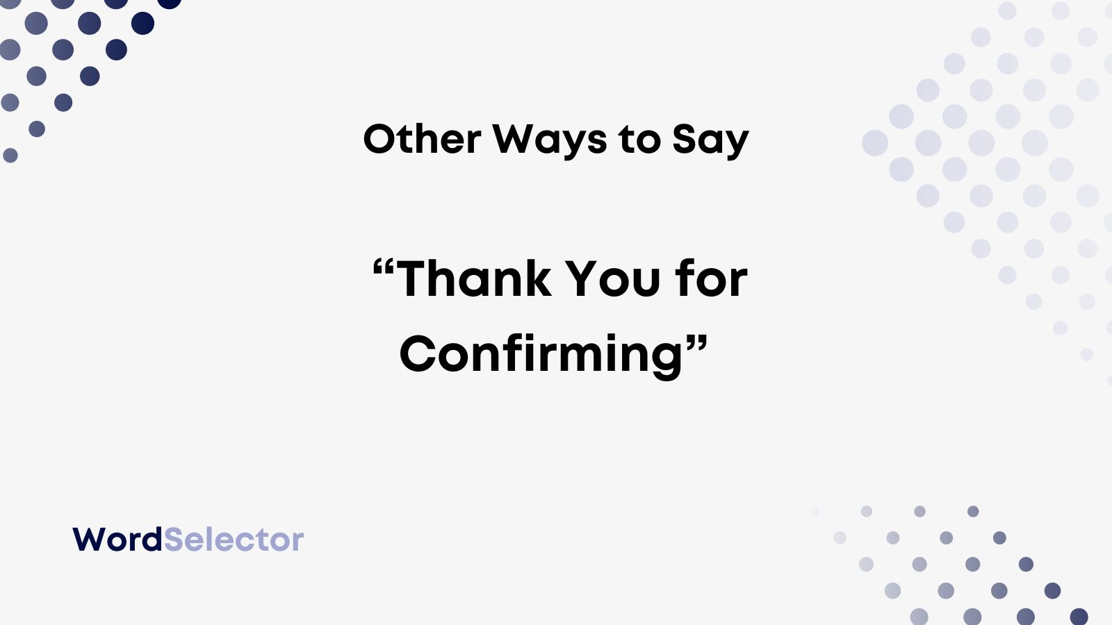 12-other-ways-to-say-thank-you-for-confirming-wordselector