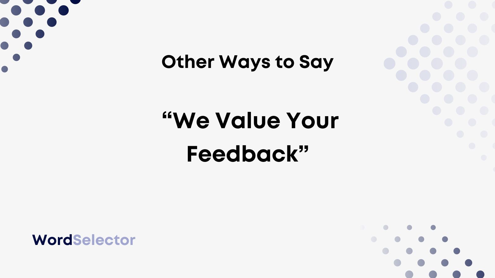 12-other-ways-to-say-we-value-your-feedback-wordselector