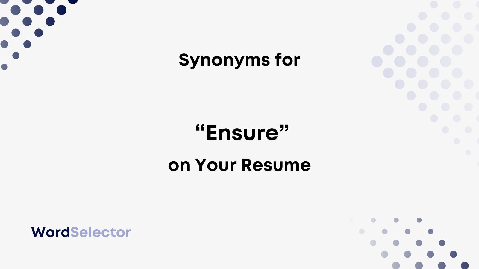 12-synonyms-for-ensure-on-your-resume-wordselector