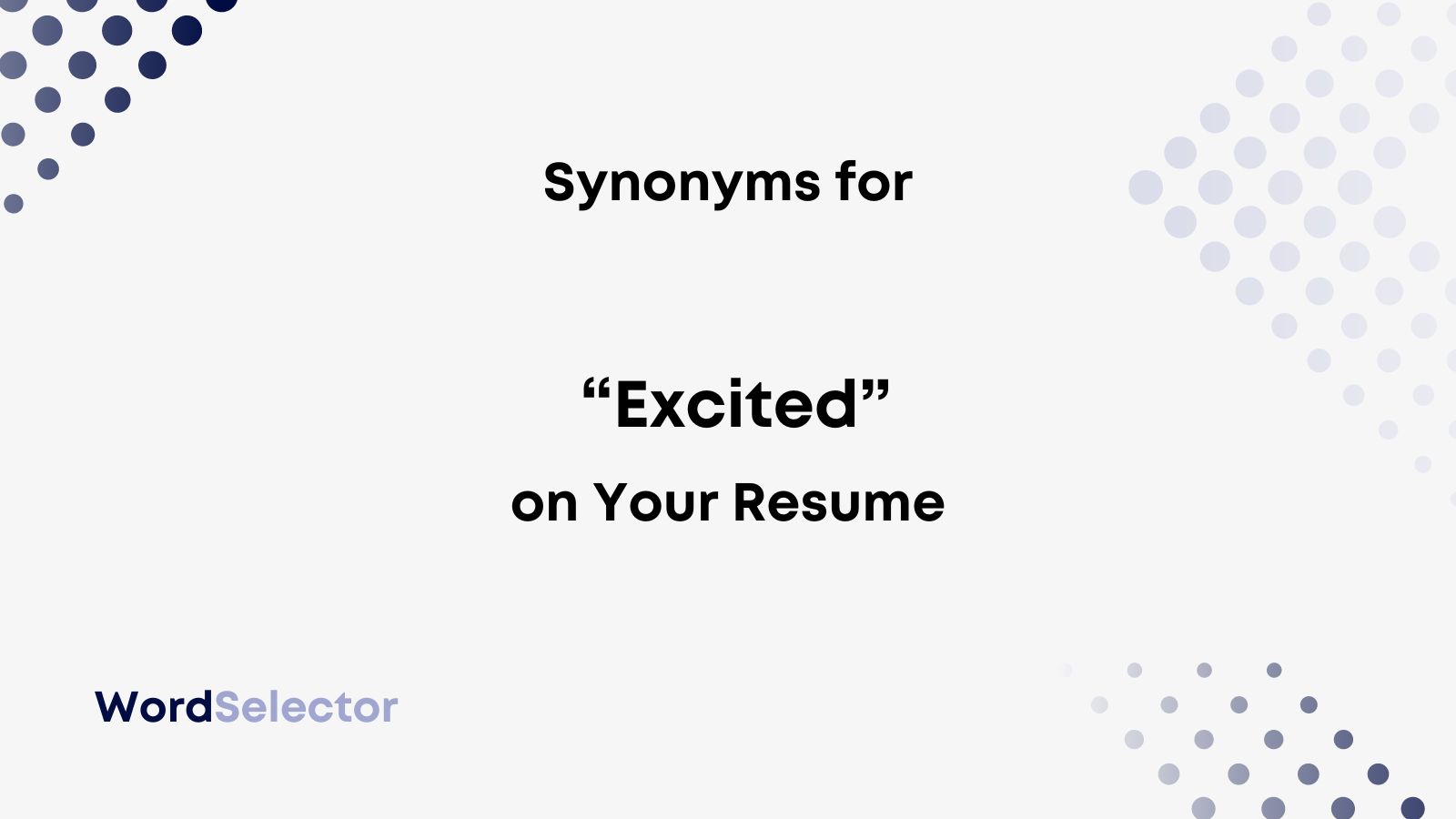 Synonyms for Being Enthusiastic on a Resume