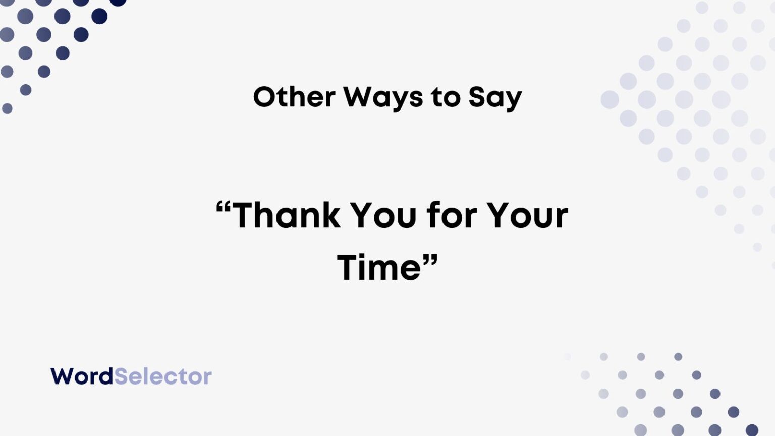 11-other-ways-to-say-thank-you-for-your-time-wordselector