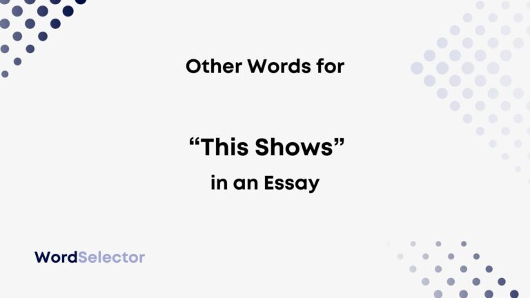 15-other-words-for-this-shows-in-an-essay-wordselector