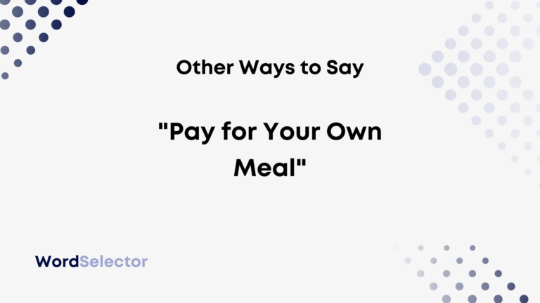 11-other-ways-to-say-pay-for-your-own-meal-wordselector