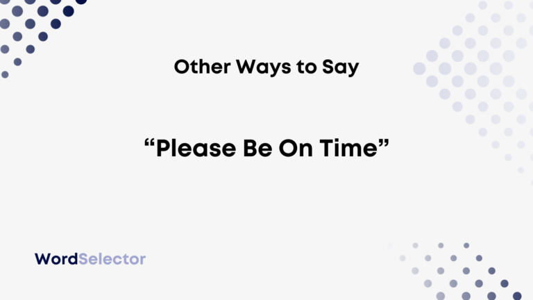 12-other-ways-to-say-please-be-on-time-wordselector