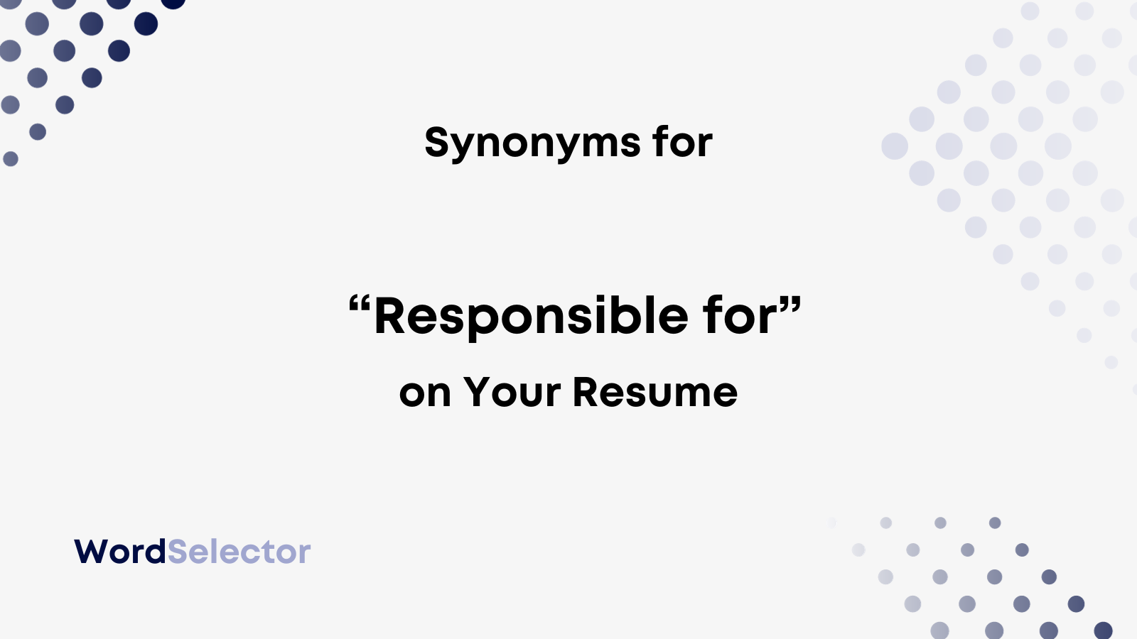 another word for responsible resume