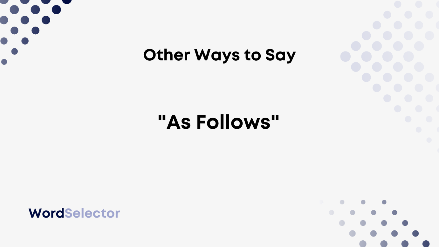 14-other-ways-to-say-as-follows-wordselector