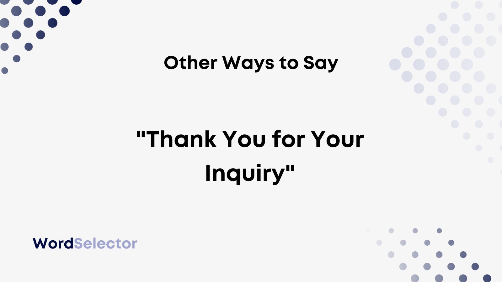 12-other-ways-to-say-thank-you-for-your-inquiry-wordselector