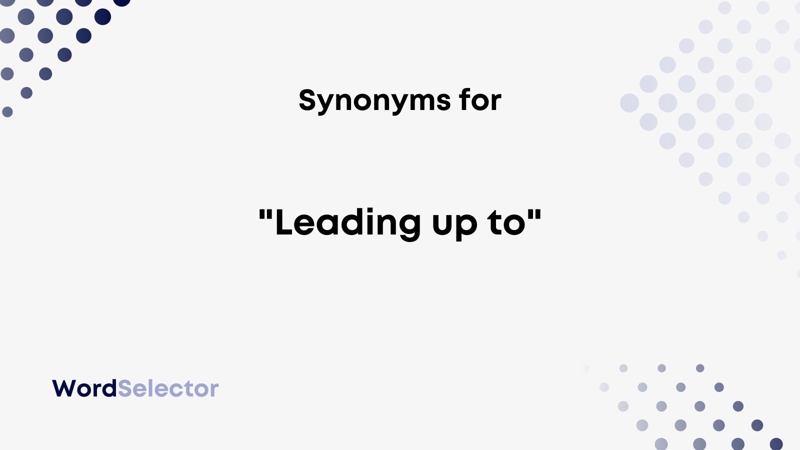 12-synonyms-for-leading-up-to-wordselector