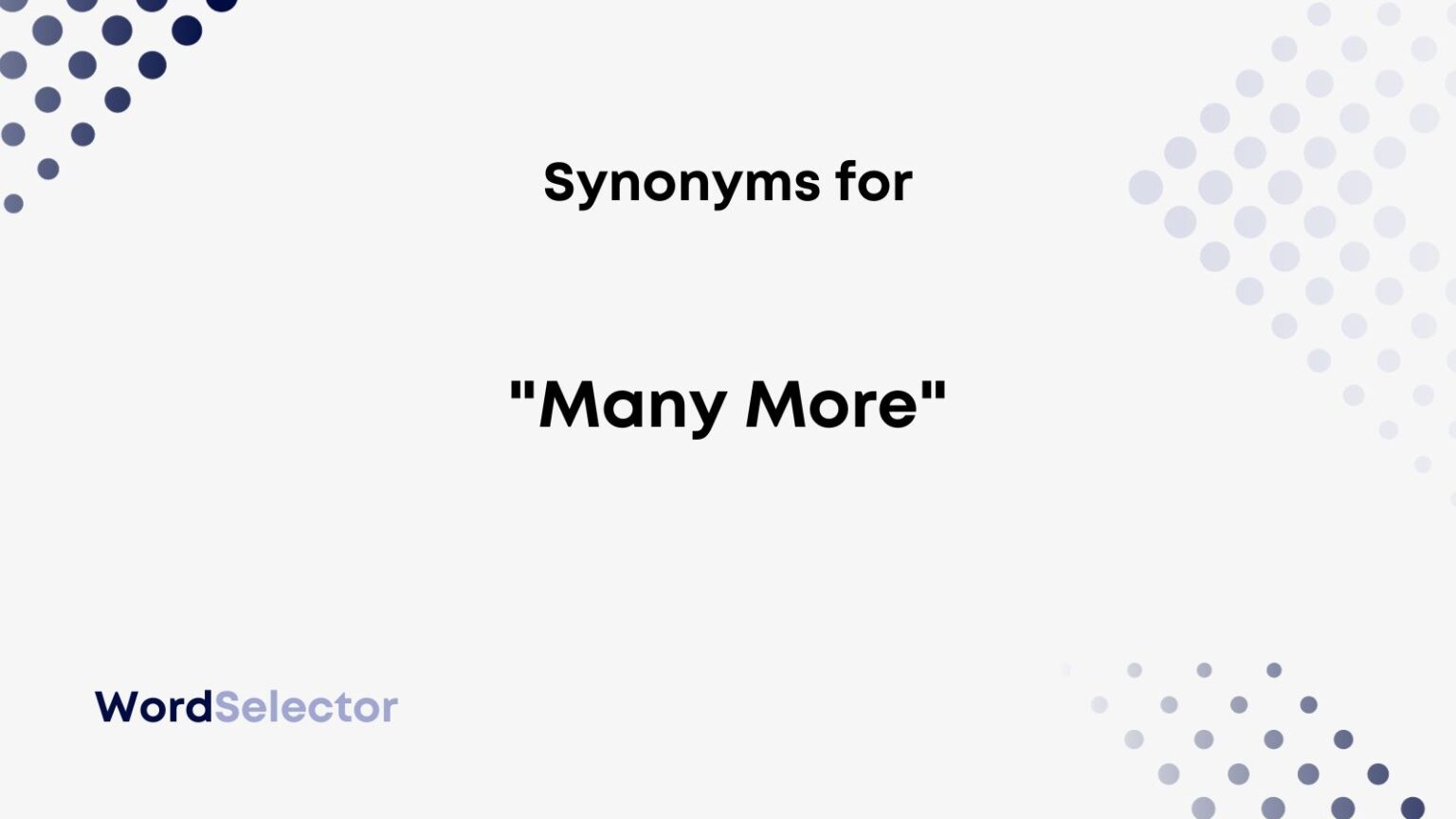 12-synonyms-for-many-more-wordselector