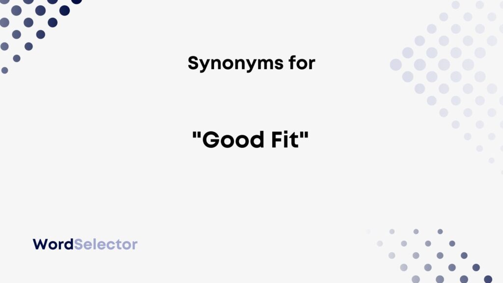 15-synonyms-for-good-fit-wordselector