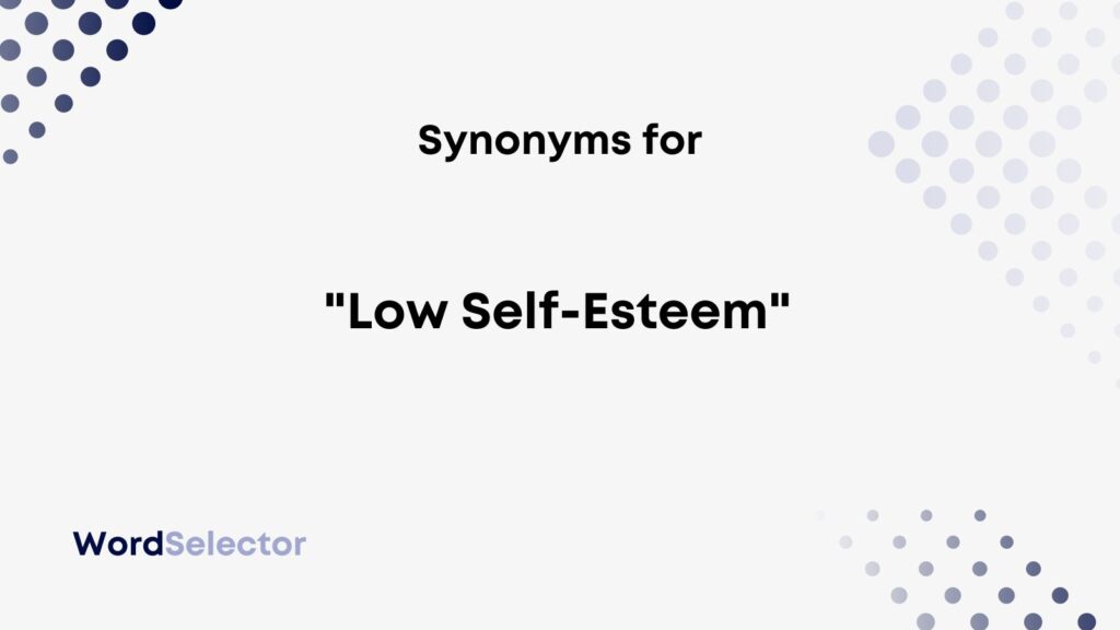 Low Self Esteem Synonym 1024x576 