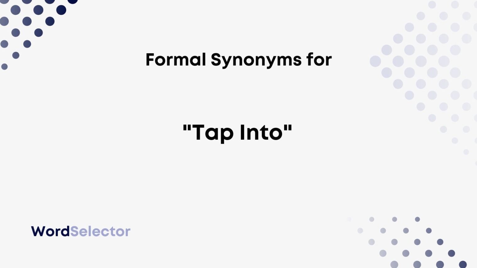 Formal Synonyms for 