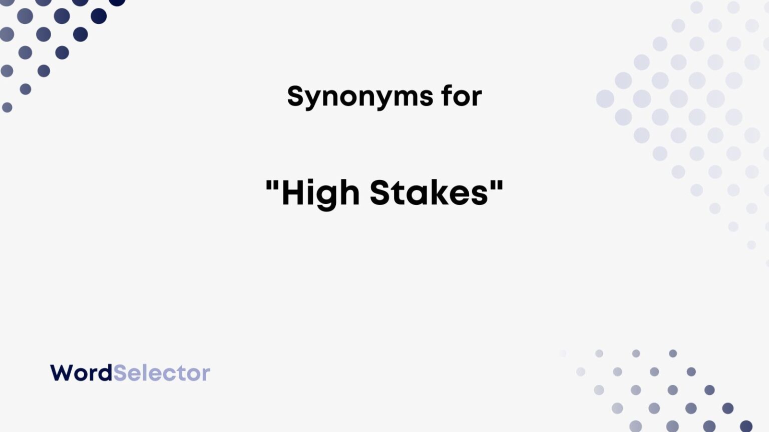 synonyms-for-high-stakes-wordselector