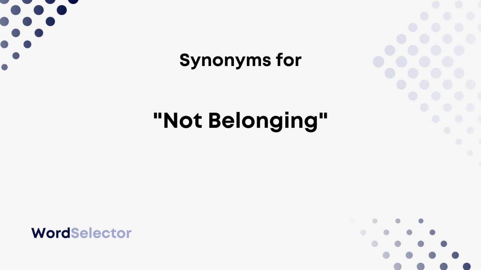 15-synonyms-for-not-belonging-wordselector